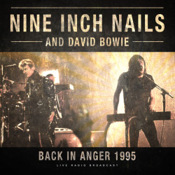 Nine Inch Nails And David Bowie – Back In Anger 1995 (LP)