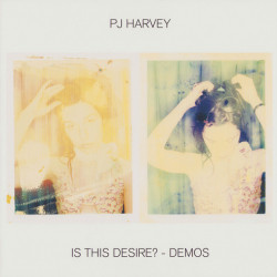 Pj Harvey – Is This Desire – Demos (LP)