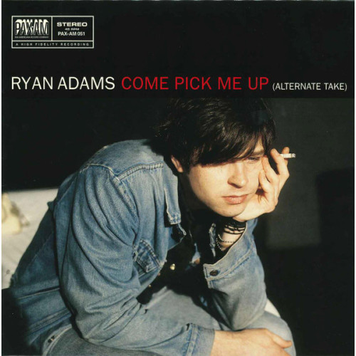 Ryan Adam – Come Pick Me Up, Alternate Take (7 Inch, LP)